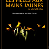 THÉÂTRE LES FILLES AUX MAINS JAUNES