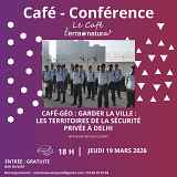 Café Géo : "Garder la ville : Les territoires de la sécurité privée à Delhi"