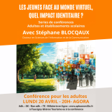 Conférence : Les jeunes face au monde virtuel, quel impact identitaire ?