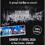 Concert - Là-Bas 100% Goldman