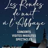 Les Rondes de nuit à l’Abbaye
