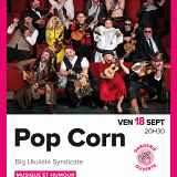 Spectacle : Pop Corn
