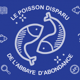 Le poisson disparu de l’Abbaye - Chasse au Trésor