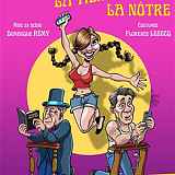 Théâtre : Ma femme, la tienne, la nôtre