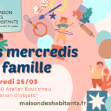 Les mercredis en famille - Atelier Bout'chou "décoration d'objets"