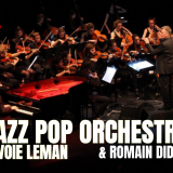 Concert : Jazz Pop Orchestra Savoie Léman et Romain Didier