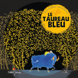 Raconte-tapis : " Le taureau bleu "