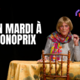 Spectacle : Un mardi à Monoprix