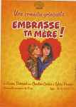 Théâtre : Embrasse ta mère