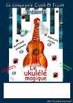 Spectacle : Le ukulélé magique