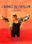 Théâtre: L'audace du papillon