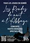 Les Rondes de nuit à l’Abbaye - L’Abbaye de fond en comble