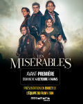Découvrez "Les Misérables" lors d’une séance exceptionnelle,