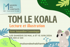 Ateliers lecture et illustration : Cycle Tom le Koala