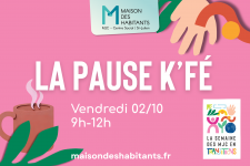 Pause K'Fé spéciale semaine des MJC en transitions