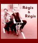 Les petits bals perdus avec Régis et Régis