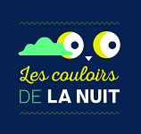 Exposition temporaire - Les couloirs de la nuit