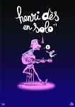 Henri dès en solo + 1