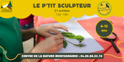 Les P'tits Experts de la Nature® - Le p'tit sculpteur
