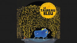 Raconte-tapis : " Le taureau bleu "